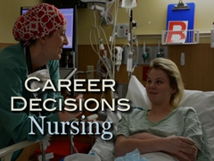 Career Decisions: Nursing
