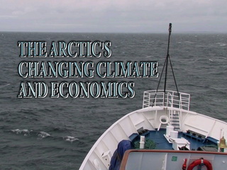 The Arctic's Changing Climate and Economics
