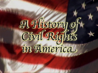 A History of Civil Rights in America