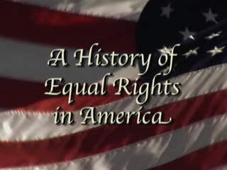 A History of Equal Rights in America