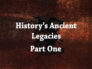 History's Ancient Legacies