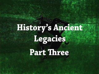 History's Ancient Legacies 3