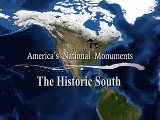America's National Monuments: The Historic South