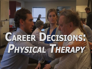 Career Decisions: Physical Therapy